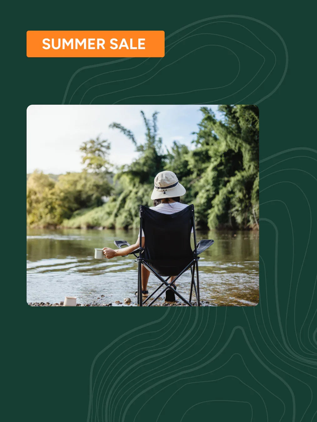 A promotional graphic with a dark green background, an orange 'SUMMER SALE' banner at the top, and a central photo of a person sitting in a black camp chair by a river, seen from behind.